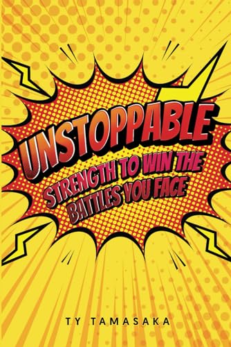 Unstoppable: Strength to Win the Battles You Face von CreateSpace Independent Publishing Platform
